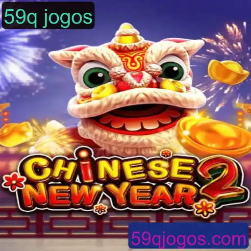 CHINESENEWYEAR2: Descubra o Jogo Fascinante de 59q Jogos